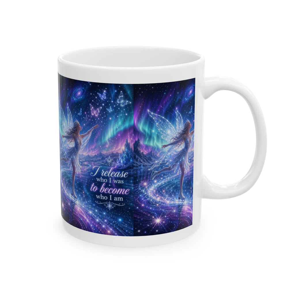 Inspirational Fairy Mug – "I release who I was to become who I am" Galaxy Coffee Cup