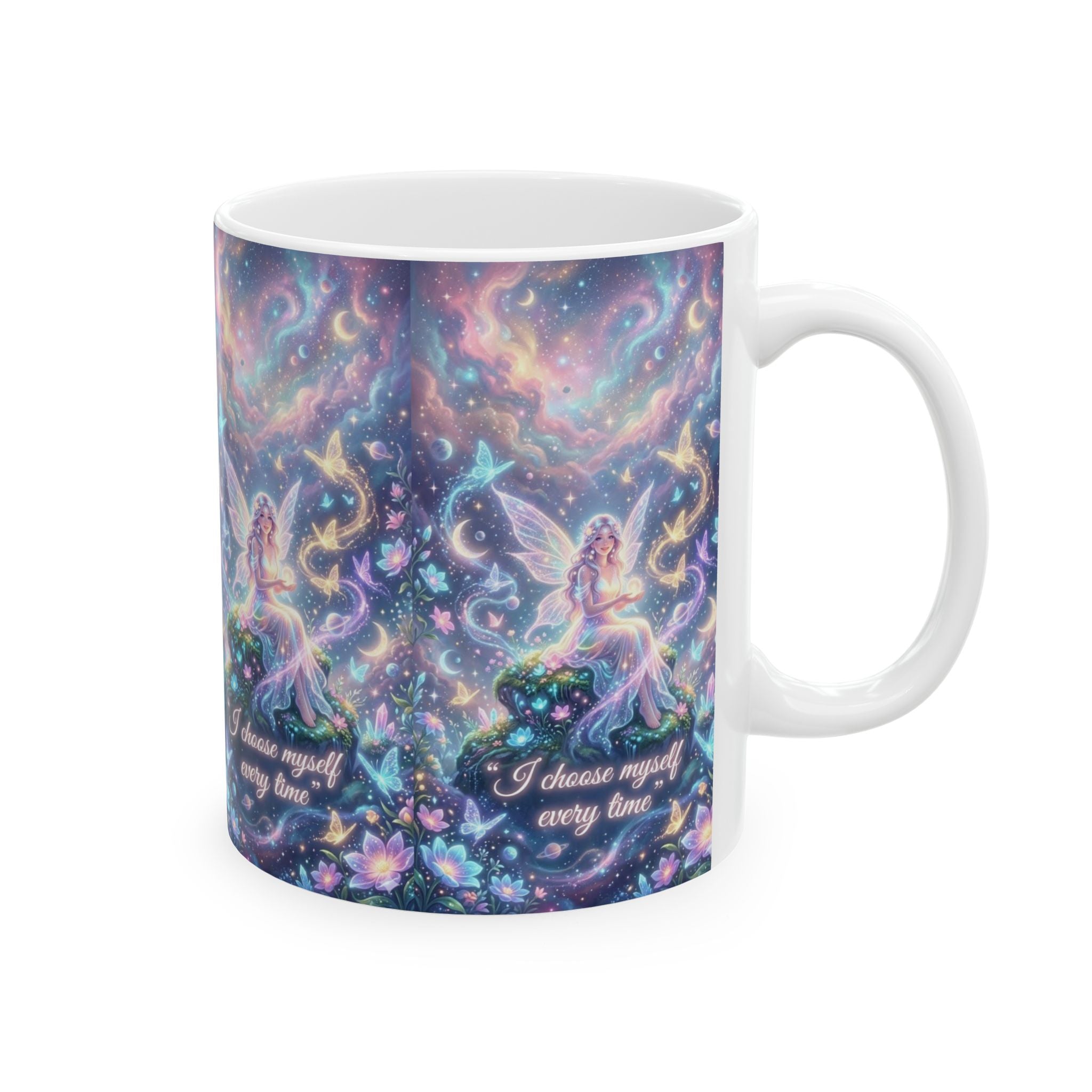 Fairy Night Sky Ceramic Mug — "I Choose Myself Every Time" Inspirational 11oz/15oz