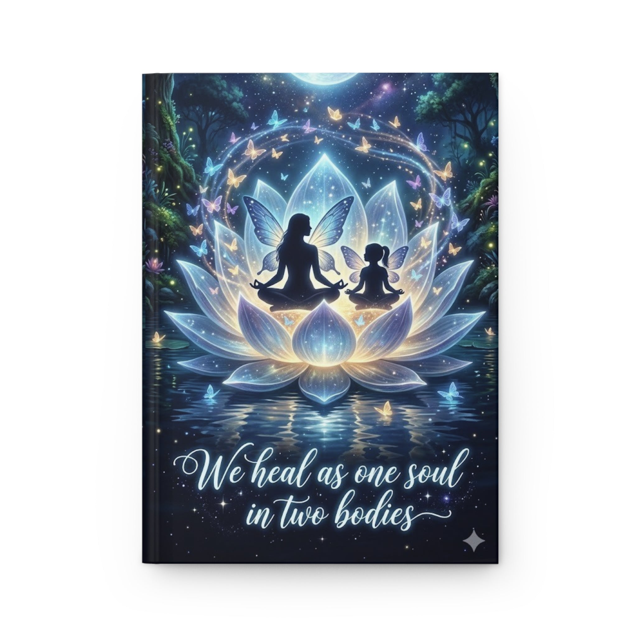 Hardcover Journal — "We Heal As One Soul in Two Bodies" Meditation & Reiki Notebook