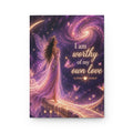 Affirmation Journal — "I Am Worthy of My Own Love" Hardcover