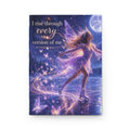 Hardcover Journal — I Rise Through Every Version of Me (Whimsical Ice Skating Fairy)