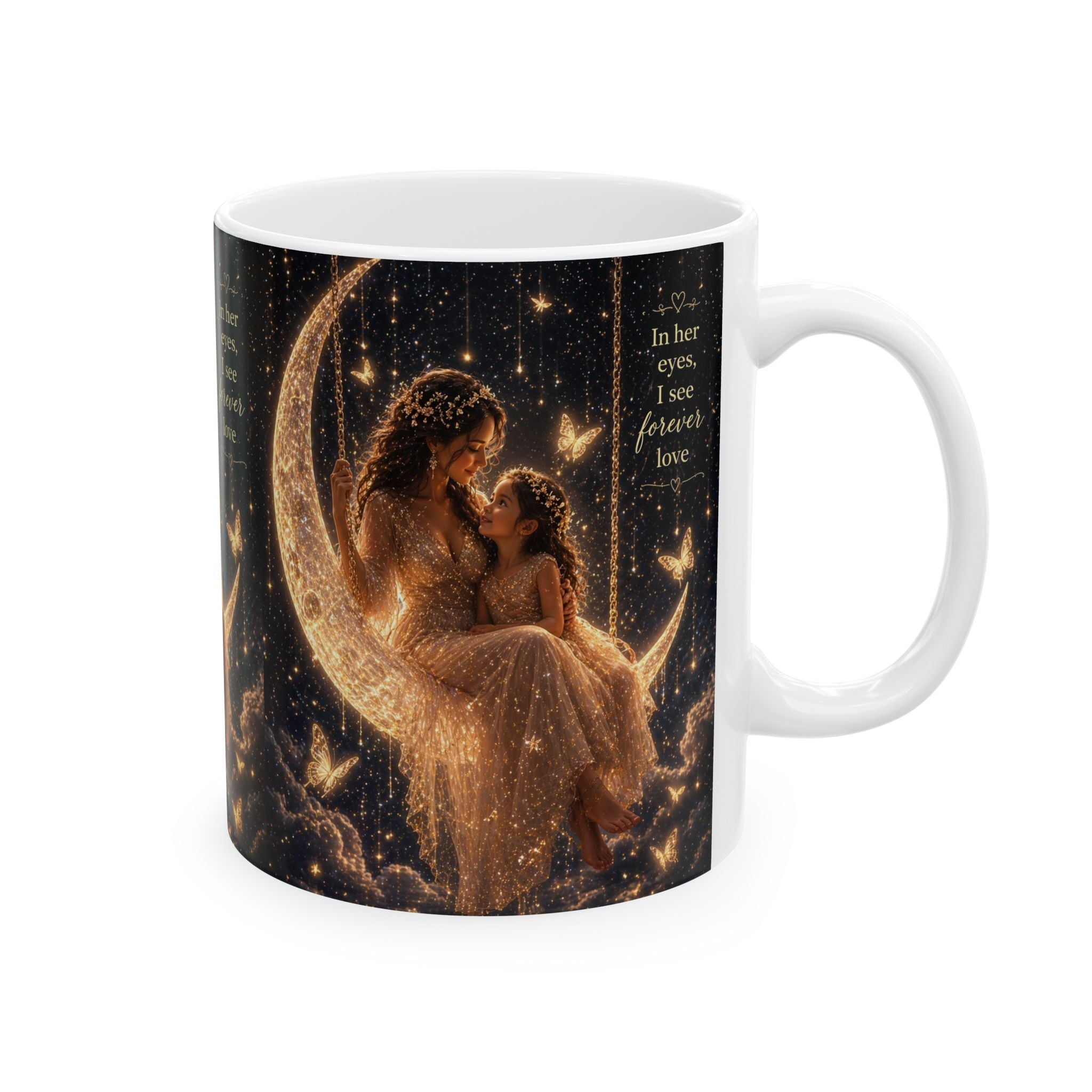 Mother Daughter Moonlit Mug – "In Her Eyes I See Forever Love" Ceramic Coffee Cup (11oz/15oz)