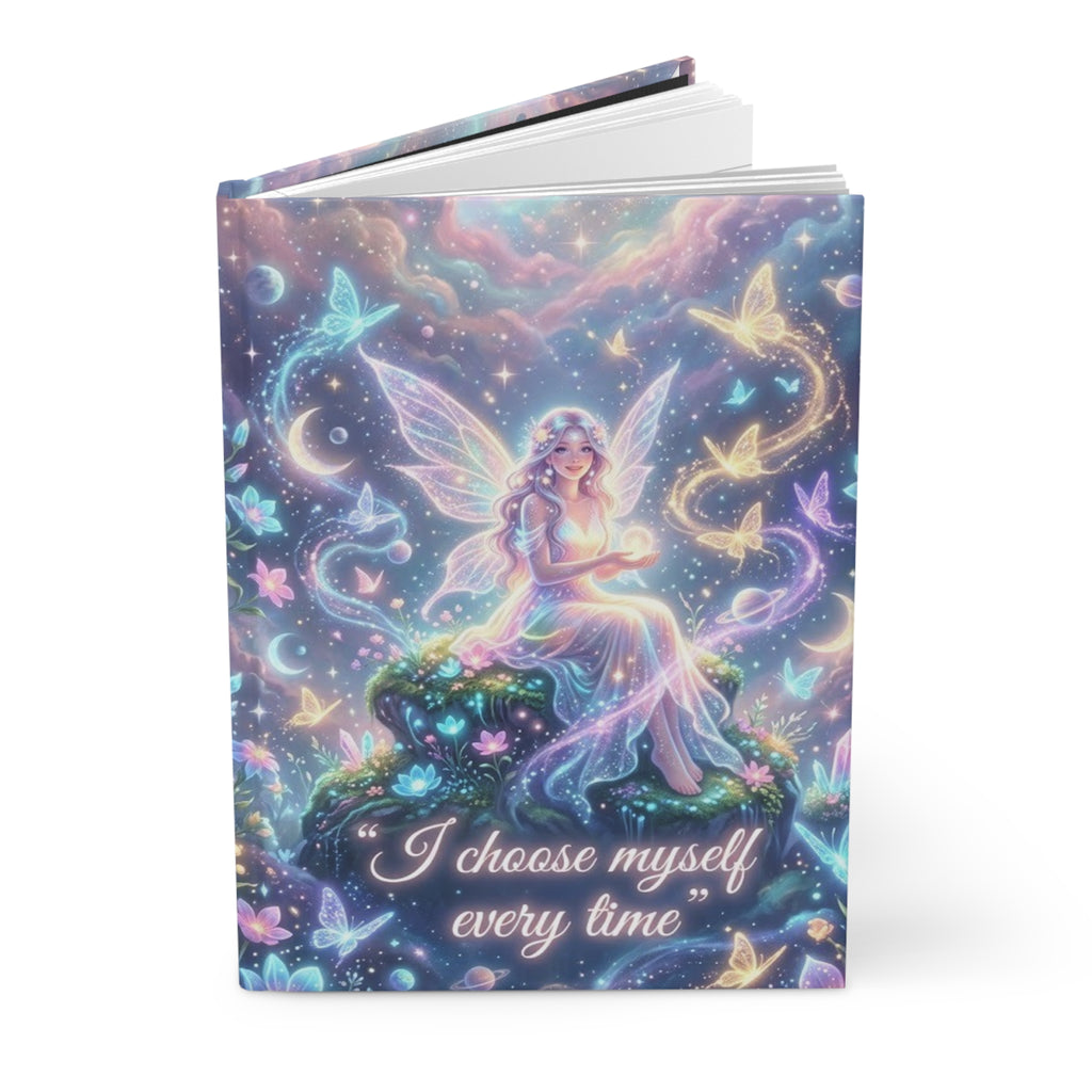Fairy Self-Love Hardcover Journal — "I choose myself every time" Inspirational Notebook