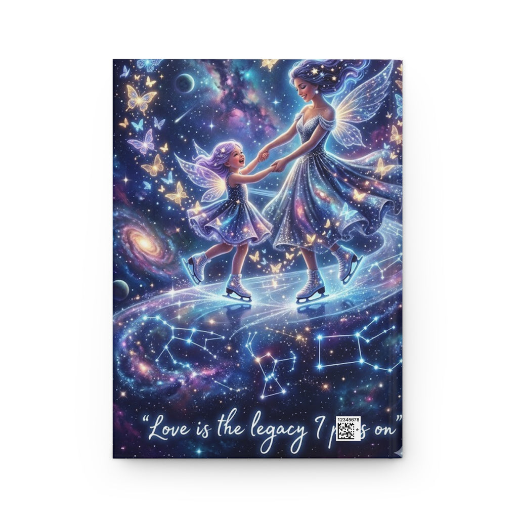 Hardcover Journal — 'Love is the Legacy I Pass On' Fairy Mother-Daughter Galaxy Notebook