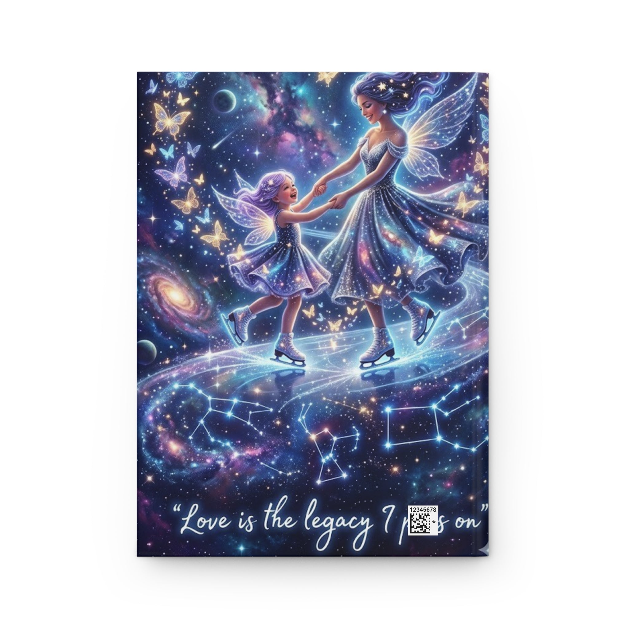 Hardcover Journal — 'Love is the Legacy I Pass On' Fairy Mother-Daughter Galaxy Notebook