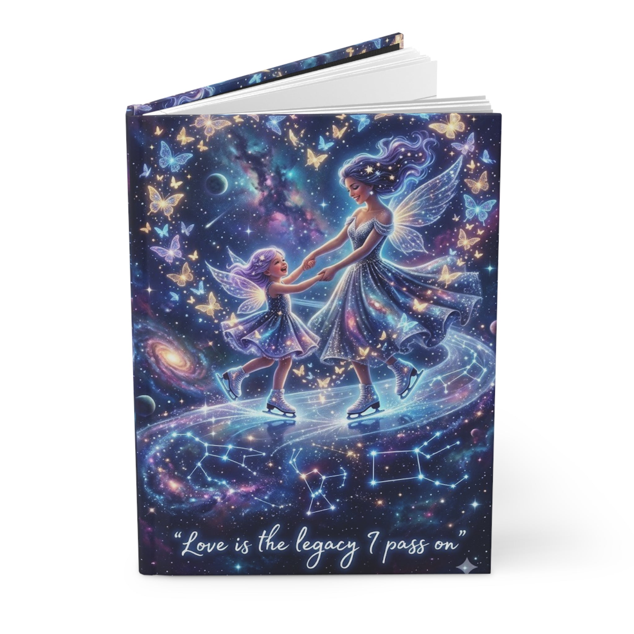 Hardcover Journal — 'Love is the Legacy I Pass On' Fairy Mother-Daughter Galaxy Notebook