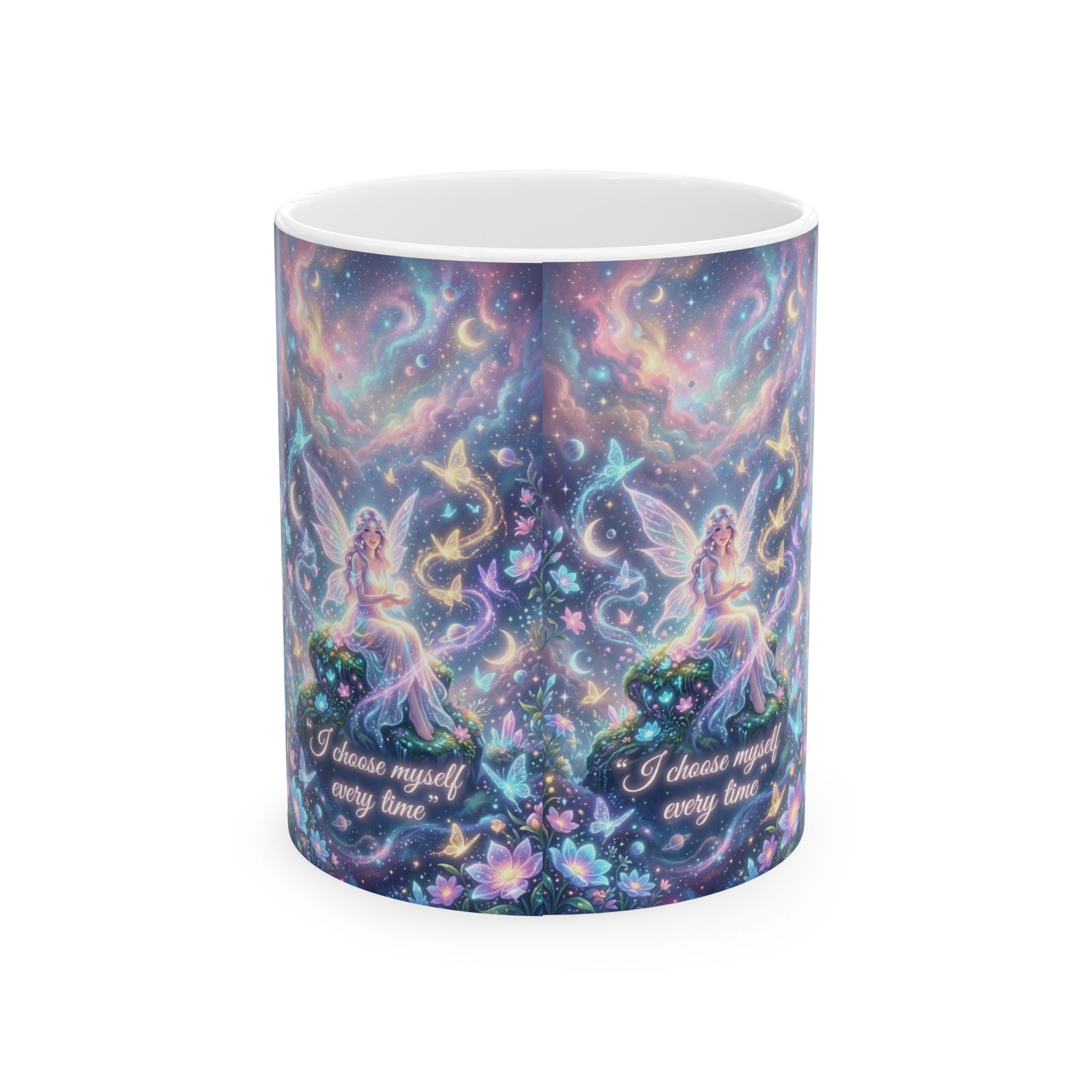 Fairy Night Sky Ceramic Mug — "I Choose Myself Every Time" Inspirational 11oz/15oz