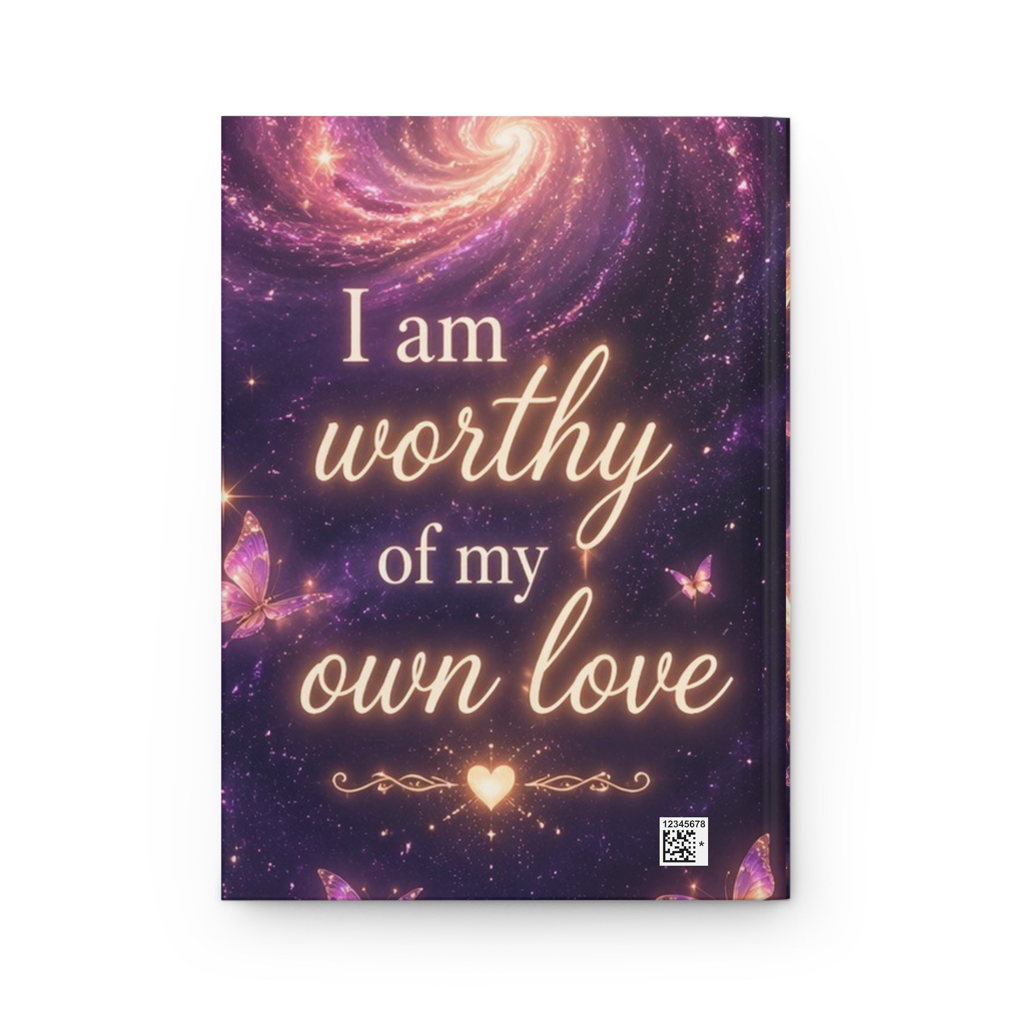Affirmation Journal — "I Am Worthy of My Own Love" Hardcover