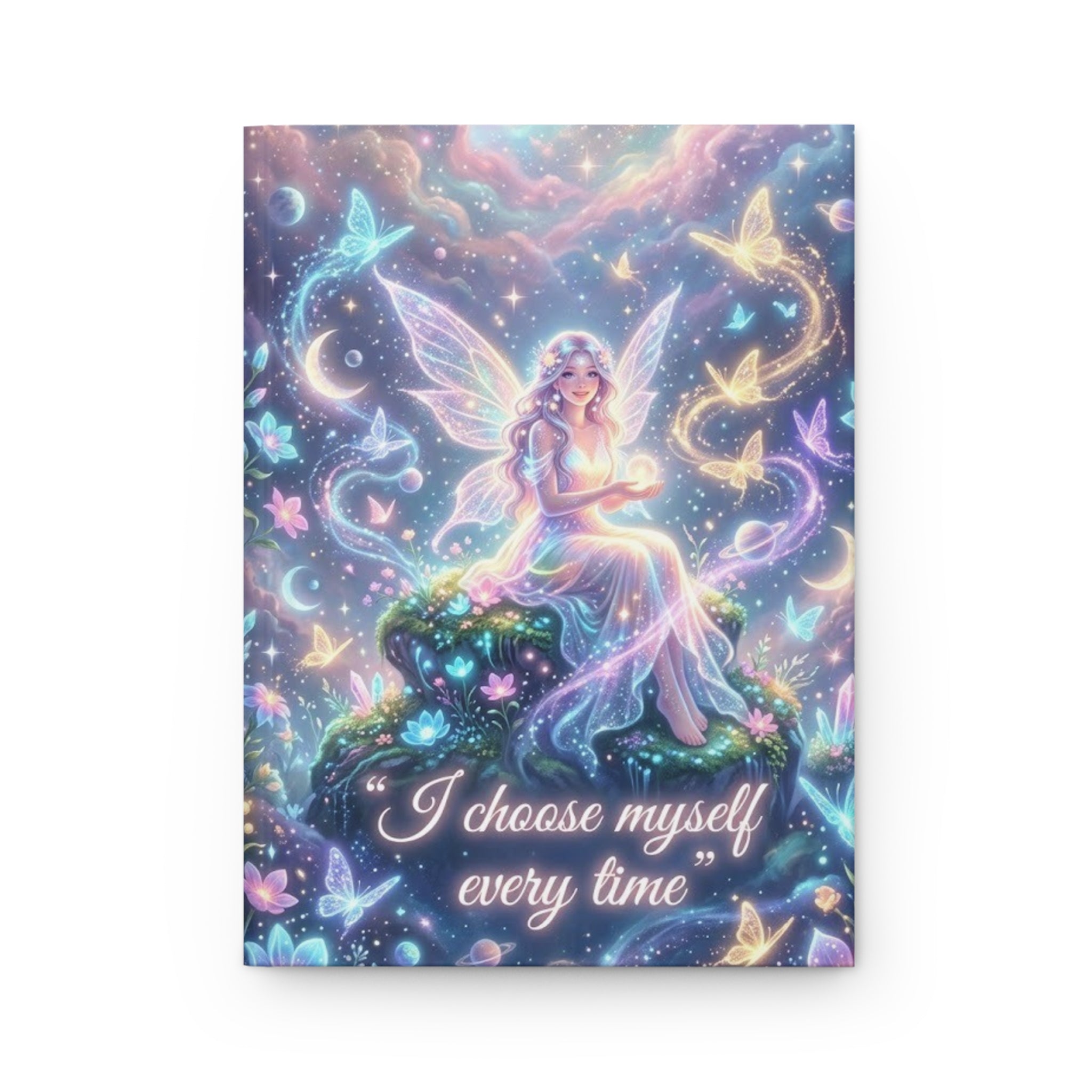 Fairy Self-Love Hardcover Journal — "I choose myself every time" Inspirational Notebook
