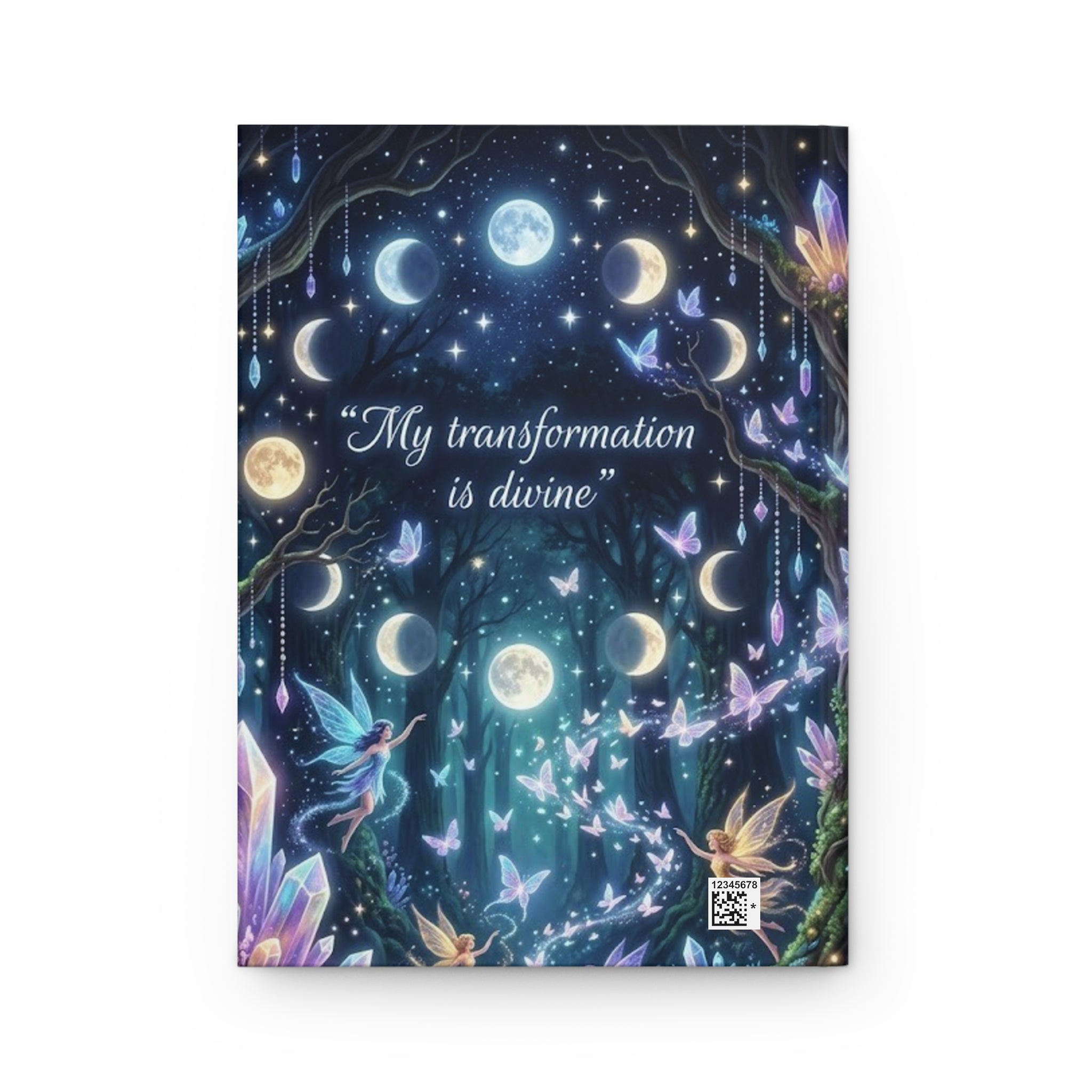 Hardcover Journal — Moonphase Crystal Forest "My transformation is divine"
