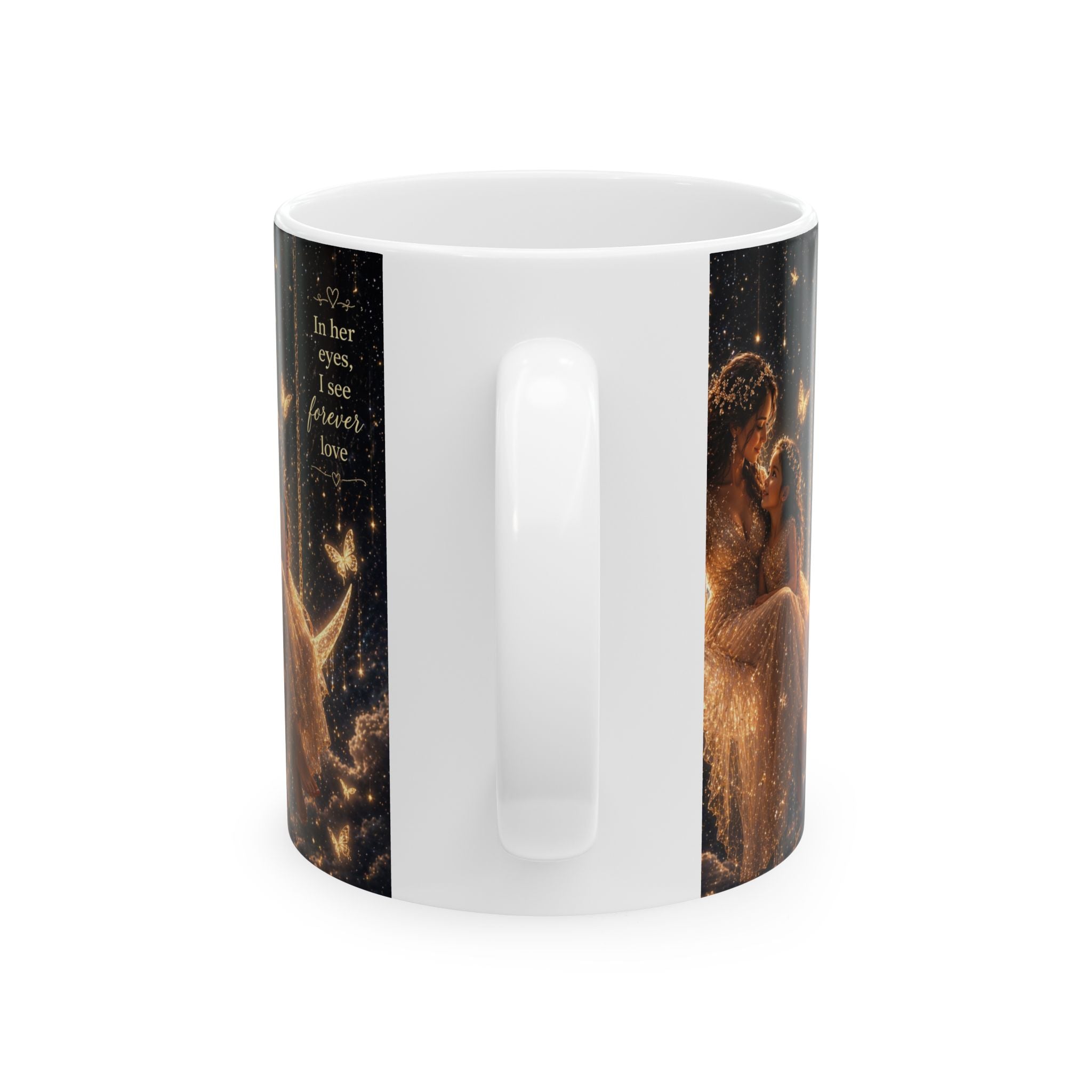 Mother Daughter Moonlit Mug – "In Her Eyes I See Forever Love" Ceramic Coffee Cup (11oz/15oz)