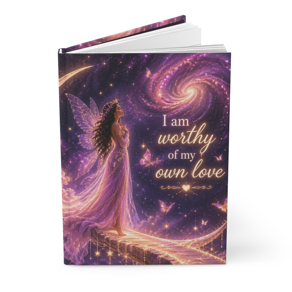 Affirmation Journal — "I Am Worthy of My Own Love" Hardcover