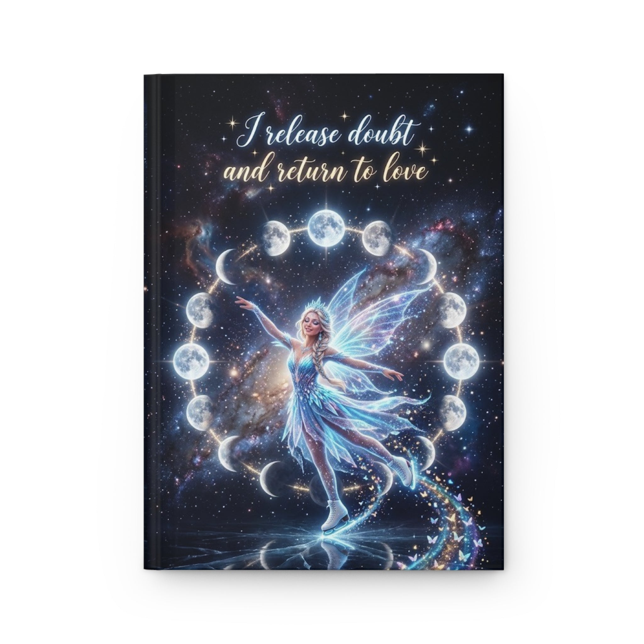 Moonphase Fairy Hardcover Journal — “I release doubt and return to love”