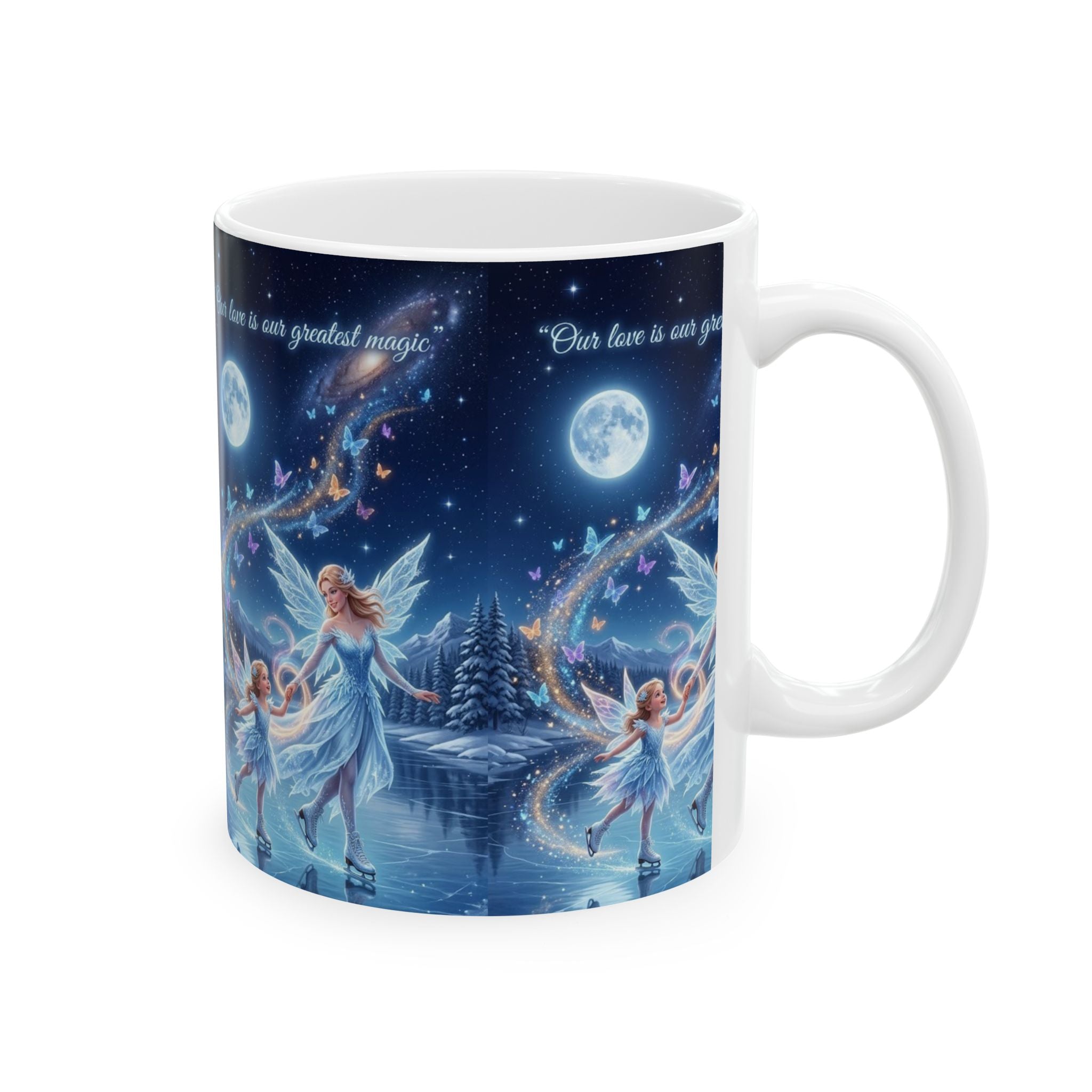 Fairy Night Ceramic Mug — 'Our Love Is Our Greatest Magic' Moonlit Winter Tea Cup (11oz/15oz)