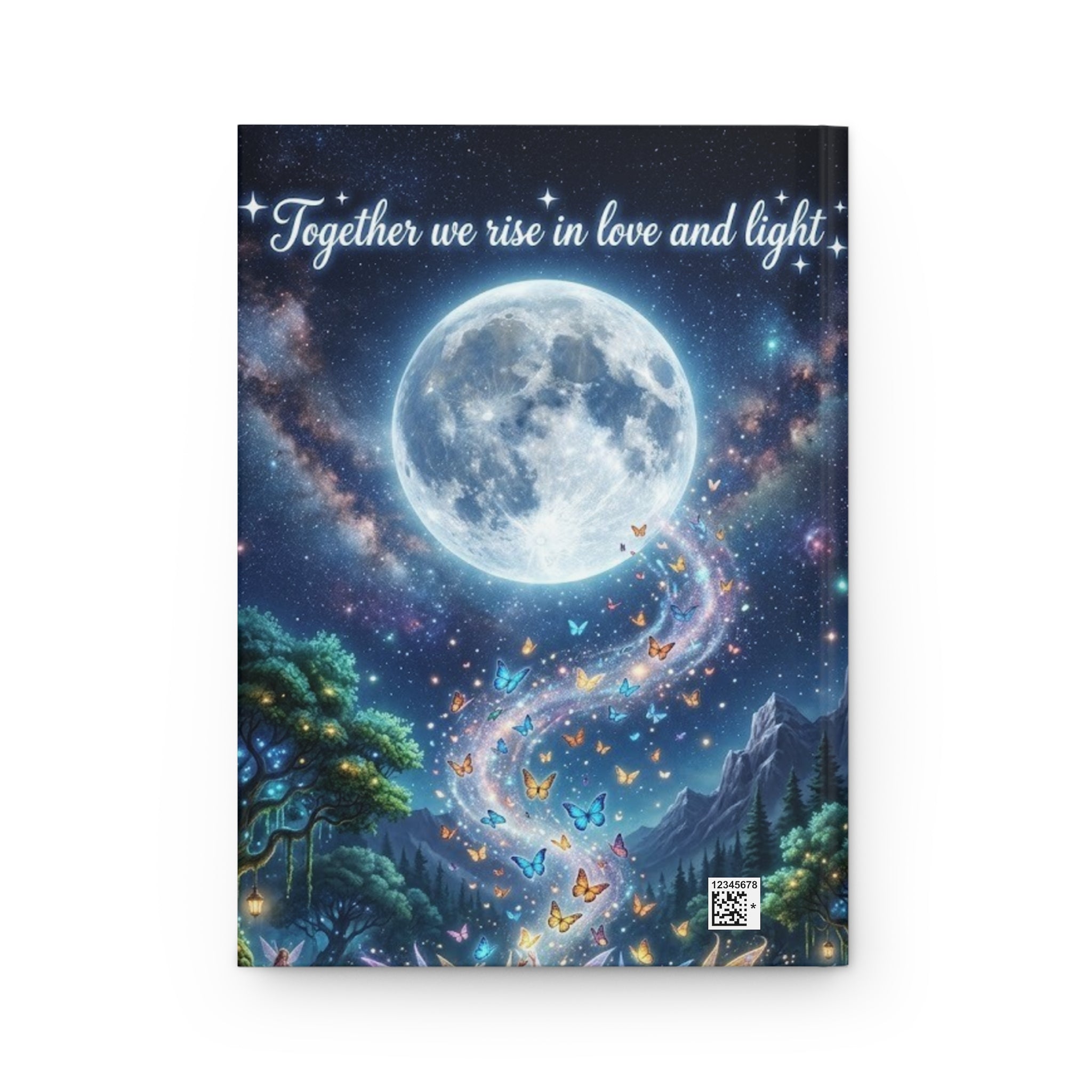 Hardcover Journal — "Together We Rise in Love and Light" Moonlit Fairy Notebook